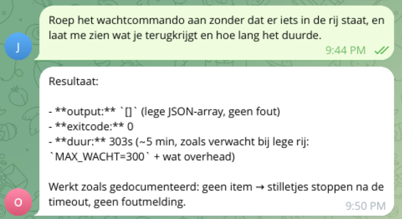 Telegram-gesprek: het wachtcommando op een lege rij geeft na ruim vijf minuten een leeg resultaat zonder foutmelding.